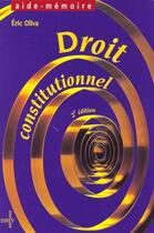 Couverture du livre « Aide Memoire De Droit Constitutionnel » de Eric Oliva aux éditions Dalloz