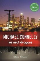 Couverture du livre « Les neuf dragons » de Michael Connelly aux éditions Les Editions Retrouvees