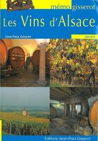 Couverture du livre « Les vins d'Alsace » de Jean-Paul Goulby aux éditions Gisserot
