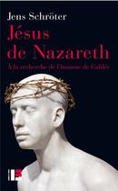 Couverture du livre « Jésus de Nazareth » de Jens Schroter aux éditions Labor Et Fides