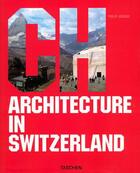 Couverture du livre « Architecture in switzerland » de Philip Jodidio aux éditions Taschen
