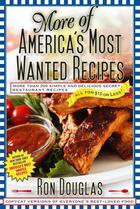 Couverture du livre « More of America's Most Wanted Recipes » de Douglas Ron aux éditions Atria Books