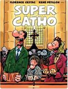 Couverture du livre « Super catho » de Florence Cestac et Rene Petillon aux éditions Dargaud