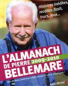 Couverture du livre « L'almanach de Pierre Bellemare (édition 2009-2010) » de Bellemare-P aux éditions Albin Michel