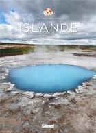 Couverture du livre « Islande - les cles pour bien voyager » de Arnaud Guerin aux éditions Glenat