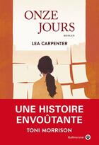Couverture du livre « Onze jours » de Lea Carpenter aux éditions Editions Gallmeister