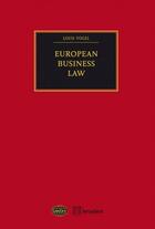Couverture du livre « European business law » de Louis Vogel aux éditions Bruylant
