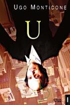 Couverture du livre « U » de Ugo Monticone aux éditions Du Cram