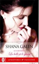 Couverture du livre « Les survivants Tome 1 : la belle et le géant » de Shana Galen aux éditions J'ai Lu