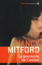 Couverture du livre « La poursuite de l'amour » de Nancy Mitford aux éditions La Decouverte