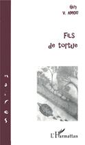 Couverture du livre « Fils de tortue » de Guy Amou aux éditions L'harmattan