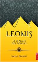 Couverture du livre « Leonis t.3 ; le marais des démons » de Mario Francis aux éditions Pochette Inc