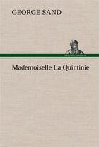 Couverture du livre « Mademoiselle la quintinie » de George Sand aux éditions Tredition