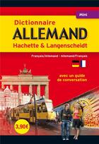 Couverture du livre « Mini dictionnaire Hachette & Langenscheidt ; français-allemand / allemand-français » de  aux éditions Hachette Education