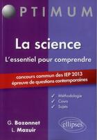 Couverture du livre « L essentiel pour comprendre la science » de Gregory Bozonnet aux éditions Ellipses