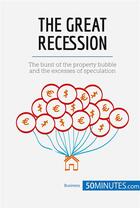 Couverture du livre « The Great Recession » de 50minutes aux éditions 50minutes.com