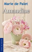 Couverture du livre « Amandine » de Marie De Palet aux éditions De Boree