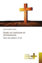 Couverture du livre « Etude sur stoicisme et christianisme - actes des apotres 17:18 » de Awadhifo Ayibho S. aux éditions Croix Du Salut
