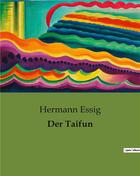 Couverture du livre « Der Taifun » de Hermann Essig aux éditions Culturea