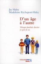 Couverture du livre « D'un âge à l'autre » de Haley/Richeport-Hale aux éditions Seuil