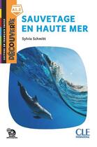 Couverture du livre « FLE ; sauvetage en haute mer ; A1.2 (édition 2019) » de  aux éditions Cle International