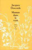 Couverture du livre « Maman dans le vent » de Descorde J aux éditions Ecole Des Loisirs
