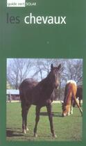 Couverture du livre « Les chevaux - guide vert » de Bongianni Maurizio aux éditions Solar