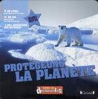 Couverture du livre « Protégeons la planète ; coffret » de  aux éditions Grund