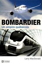 Couverture du livre « Bombardier » de Larry Macdonald aux éditions Editions De L'homme