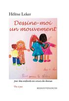 Couverture du livre « Dessine-moi un mouvement » de Leker Helene aux éditions Ressouvenances