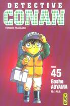Couverture du livre « Détective Conan Tome 45 » de Gosho Aoyama aux éditions Kana