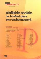 Couverture du livre « Pediatrie sociale ou l enfant dans son environnement - n17 » de Roussey/Kremp aux éditions Doin