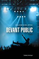 Couverture du livre « Devant public » de Mcneil Arteau Guilla aux éditions Les Ditions Qubec Amrique