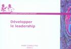 Couverture du livre « Developper le leadership » de Chapperon-Dancet E. aux éditions Eyrolles