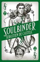 Couverture du livre « SOULBINDER - SPELLSLINGER » de Sebastien De Castell aux éditions Hot Key Books