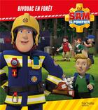 Couverture du livre « Sam le pompier - Bivouac en forêt : Album RC » de  aux éditions Hachette Jeunesse