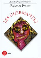 Couverture du livre « Baj chez proust - les guermantes » de Alain Jouffroy aux éditions Skira