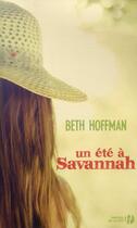 Couverture du livre « Un été à Savannah » de Beth Hoffman aux éditions Presses De La Cite