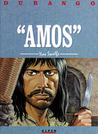 Couverture du livre « Durango t.4 ; amos » de Yves Swolfs aux éditions Humanoides Associes