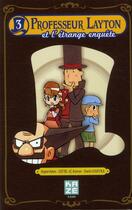 Couverture du livre « Professeur Layton et l'étrange enquête t.3 » de Naoki Sakura aux éditions Kaze
