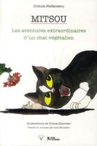 Couverture du livre « Mitsou ; les aventures extraordinaires d'un chat végétalien » de Crisula Stefanescu et Polina Zinoviev aux éditions L'age D'homme V