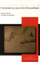 Couverture du livre « Promenade au coeur de la chine poetique » de Siyan Jin/Bois aux éditions Pu D'artois
