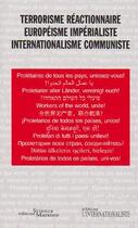 Couverture du livre « Terrorisme réactionnaire, européisme impérialiste, internationalisme communiste » de  aux éditions Science Marxiste