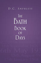 Couverture du livre « The Bath Book of Days » de Amphlett D G aux éditions History Press Digital