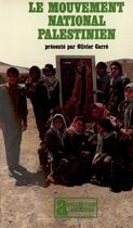 Couverture du livre « Le mouvement national palestinien » de Olivier Carre aux éditions Gallimard