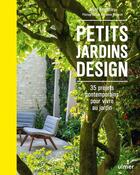 Couverture du livre « Petits jardins design ; 35 projets contemporains pour vivre au jardin » de Marianne Majerus et Matt Keightley aux éditions Eugen Ulmer