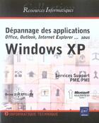 Couverture du livre « Depannage des applications sous windows xp » de Bruno Guerpillon aux éditions Eni