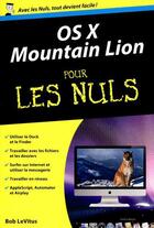 Couverture du livre « OS X mountain lion poche pour les nuls » de Bob Levitus aux éditions First