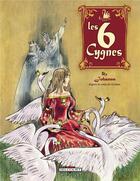 Couverture du livre « Les 6 cygnes » de Johanna aux éditions Delcourt
