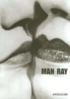 Couverture du livre « Man Ray » de Man Ray aux éditions Assouline